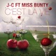 C est la vie Remixes feat Miss Bunty