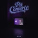 Pa Comerte feat JuandiYRM Single