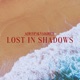 Lost in Shadows Single