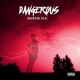 Dangerous Single