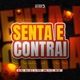 SENTA E CONTRAI feat Mc Gw Single