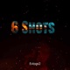 6 Shots feat Essence EP