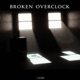 Broken Overclock EP