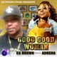 Good Good Woman feat Adrena Single