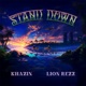 Stand Down feat Lion Rezz Single