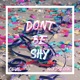 Don t Be Shy Single