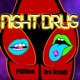 Night Drug feat Pdillon Radio Edit Single