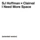 I Need More Space Extended Version Single