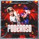 Poderoso feat Dolar Brou Single