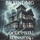 OCCUPIED MXNSION Single