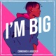 I m Big Single feat Jusocozy Single