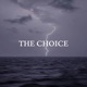 The Choice feat Malice Single