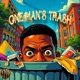 One Man s Trash Single