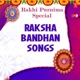 Rakhi Purnima Special Raksha Bandhan Songs EP