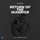 Return of the Warrior Original Motion Picture Soundtrack Single