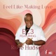 Feel Like Making Love feat Rose Hudson Single