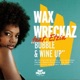 Bubble and Wine Up feat Etzia EP