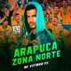 Arapuca Zona Norte Single