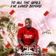 To All the Girls I ve Loved Before