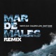 Mar de Males Remix Single