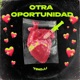 Otra Oportunidad Single
