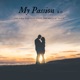 My Passion 2 0 feat Sherrita Topix Remixes EP