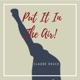 Put It in the Air Single