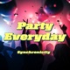 Party Everyday Single