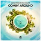 Comin Around feat Colette Single