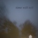 Time Will Tell Single