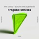 Sugar Ray Robinson Fragoso Remixes Single