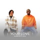 Your Love Single
