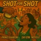 Shot For Shot feat Noti Zay Gtm Single