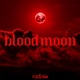 Bloodmoon Single