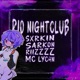 Rio Nightclub feat MC LyC4N Single