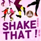 Shake That EP