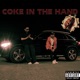 COKE IN THE HAND Single