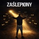 Zaślepiony Single