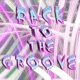 Back to the Groove Single