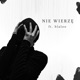 NIE WIERZĘ feat blaloo Single