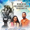 Har Har Shambhu Shiv Mahadeva feat Abhilipsa Panda - Jeetu Sharma mp3