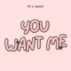 You Want Me Single
