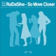 So Move Closer Single