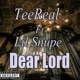 Dear Lord feat Lil Snupe Single