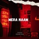 Mera Naam Single