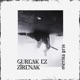 Gureak Ez Zirenak Single