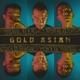 Gold Asian feat SMO Lil Wuyn Khoa Wzzzy NVM Single