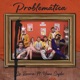 Problemática feat Yami Safdie Single