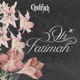 Oh Fatimah feat Faisal Ahmad Single