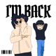 I M BACK feat SiahThyLegend Single